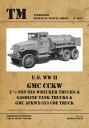 U.S. WW II   GMC Wrecker Trucks, Gasoline Tank Trucks and AFKWX-353 COE Truck